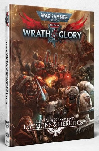 Warhammer 40K Wrath & Glory RPG: Threat Assessment Daemons & Heretics | Odin's Place