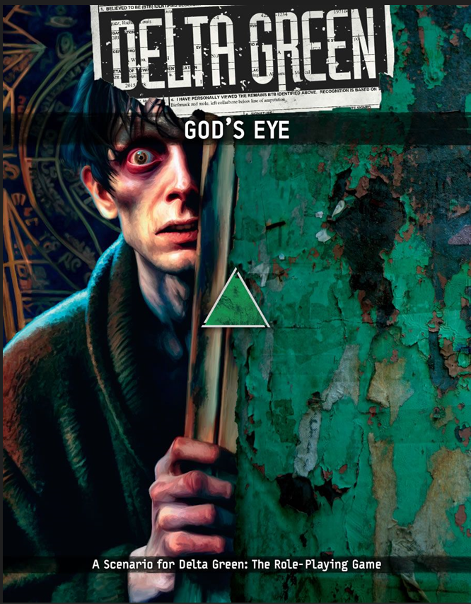 Delta Green RPG: God`s Eye | Odin's Place
