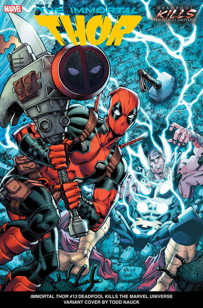 Immortal Thor #13 Nauck Deadpool Kills Marvel Universe Variant | Odin's Place