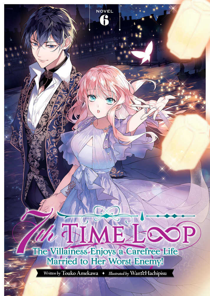 CL 7th Time Loop: The Villainess Enjoys a Carefree Life Married to Her Worst Enemy Volume 06 (Light Novel) | Odin's Place