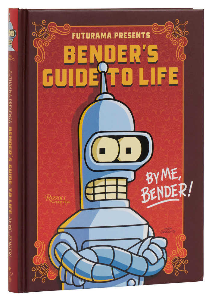 Futurama Presents: Bender’S Guide To Life | Odin's Place