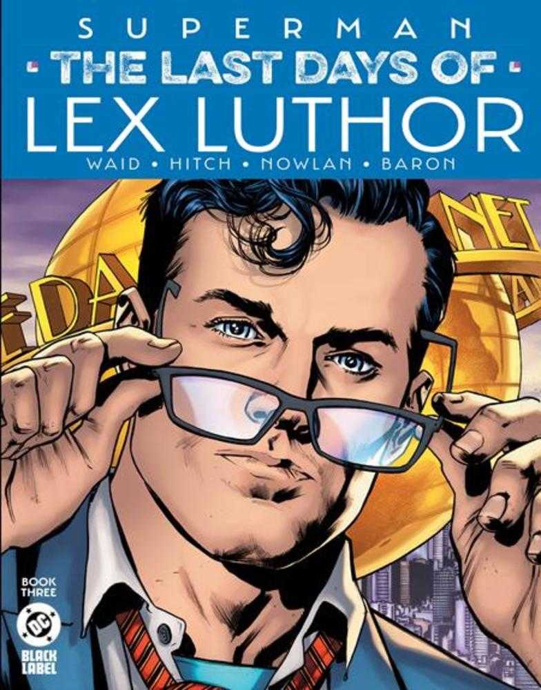 Superman The Last Days Of Lex Luthor #3 (Of 3) Cover A Bryan Hitch | Odin's Place