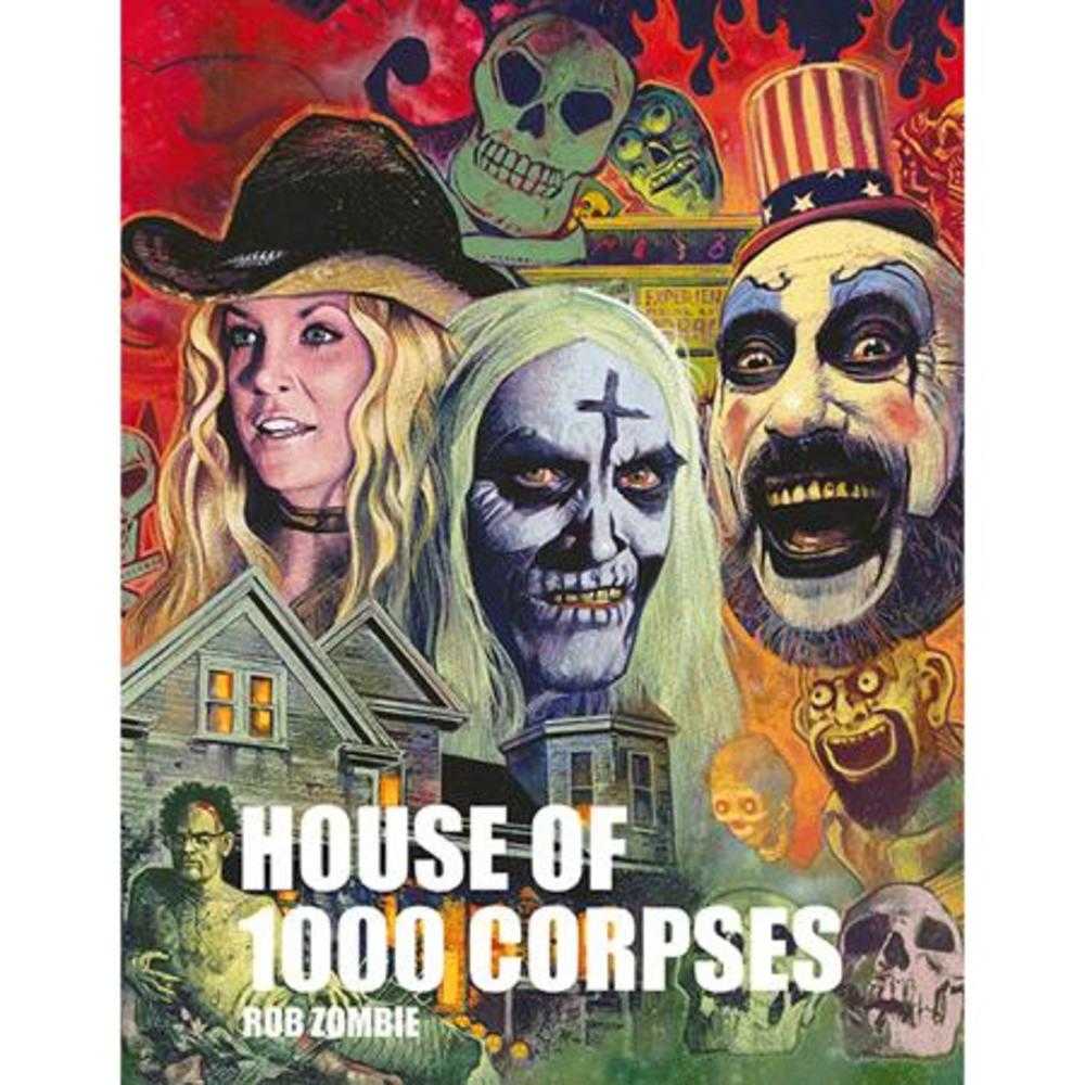 Rob Zombies House Of 1000 Corpses Hardcover (Mature) | Odin's Place