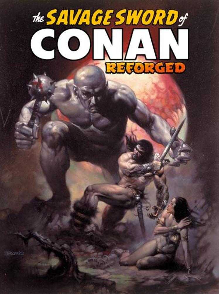 Savage Sword Of Conan Reforged #2 Cover B Boris Vallejo Variant (Mature) | Odin's Place