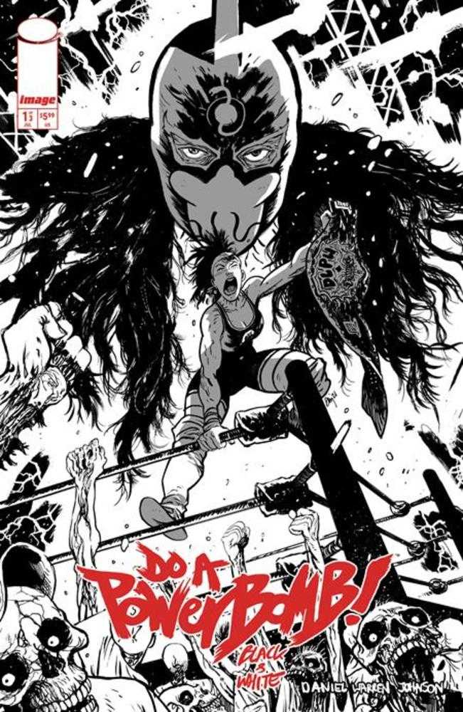 Do A Powerbomb Black And White #1 (Of 3) Cover B Daniel Warren Johnson Variant | Odin's Place