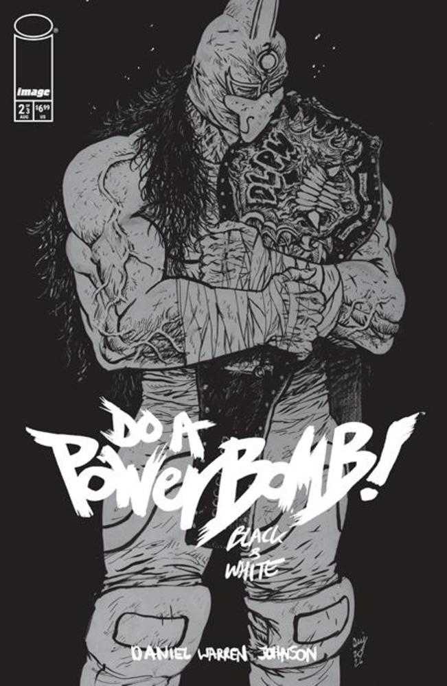 Do A Powerbomb Black And White #2 (Of 3) Cover A Daniel Warren Johnson | Odin's Place