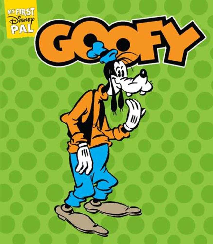 My First Disney Pal Hardcover Goofy | Odin's Place