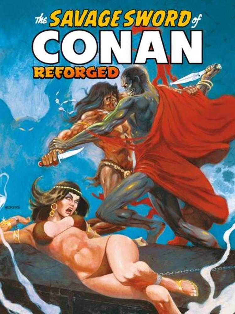 Savage Sword Of Conan Reforged #6 Cover B Dan Adkins Cardstock Variant (Mature) | Odin's Place