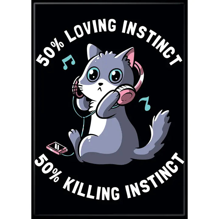 T. Fonseca 50% Loving Instinct 50% Killing Instinct Magnet | Odin's Place