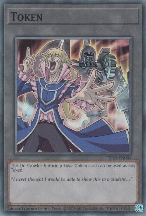 Token: Dr. Crowler and Ancient Gear Golem [TKN5-EN002] Super Rare | Odin's Place