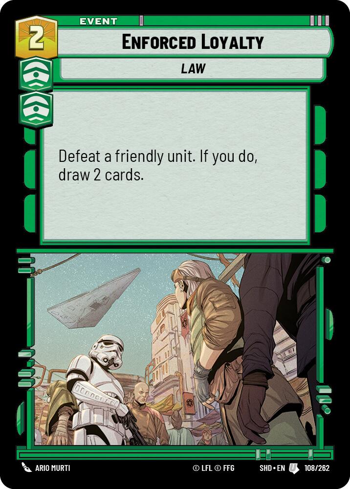 Enforced Loyalty (108/262) (108/262) [Shadows of the Galaxy] | Odin's Place
