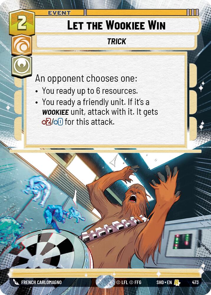 Let the Wookiee Win (473) (Hyperspace) (473) [Shadows of the Galaxy] | Odin's Place