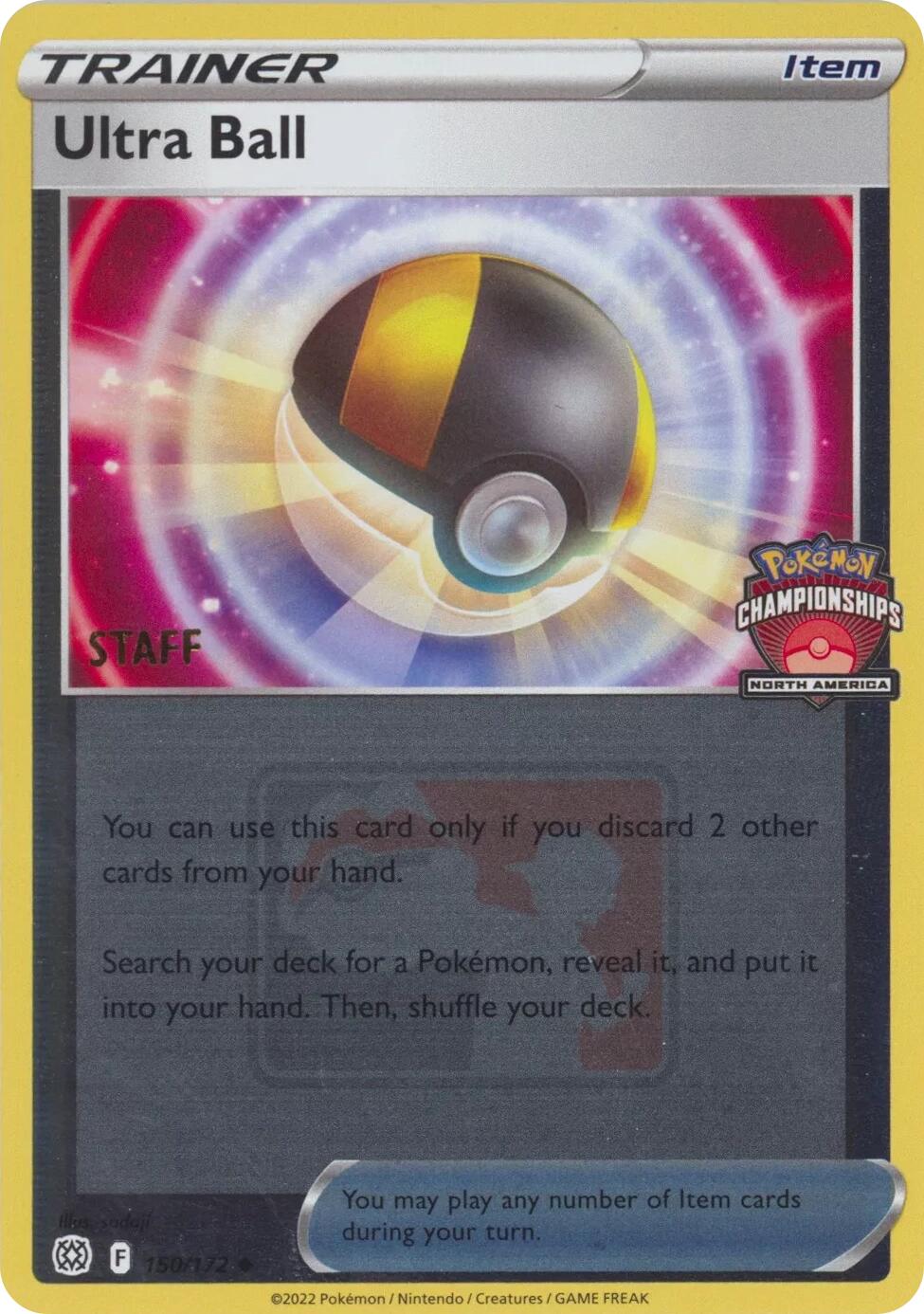 Ultra Ball (150/172) (2022 North America Championships Staff) [League & Championship Cards] | Odin's Place