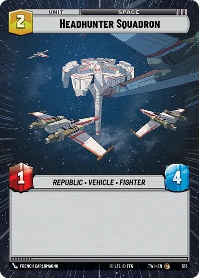 Headhunter Squadron (513) (Hyperspace) (513) [Twilight of the Republic] | Odin's Place