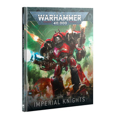 Warhammer 40k: Imperial Knights Codex | Odin's Place
