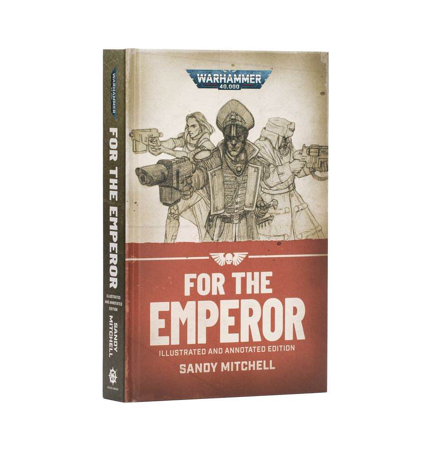 Warhammer 40k: For the Emperor – Illustrated and Annotated Edition (Hardback) | Odin's Place