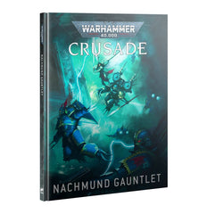 Warhammer 40K: Crusade: Nachmund Gauntlet | Odin's Place