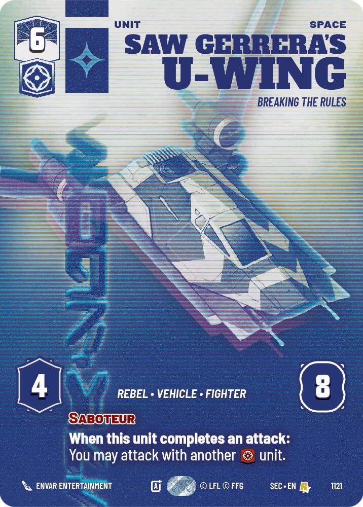 Saw Gerrera's U-Wing - Breaking the Rules (Prestige Foil) (1121) (1121) [Secrets of Power] | Odin's Place