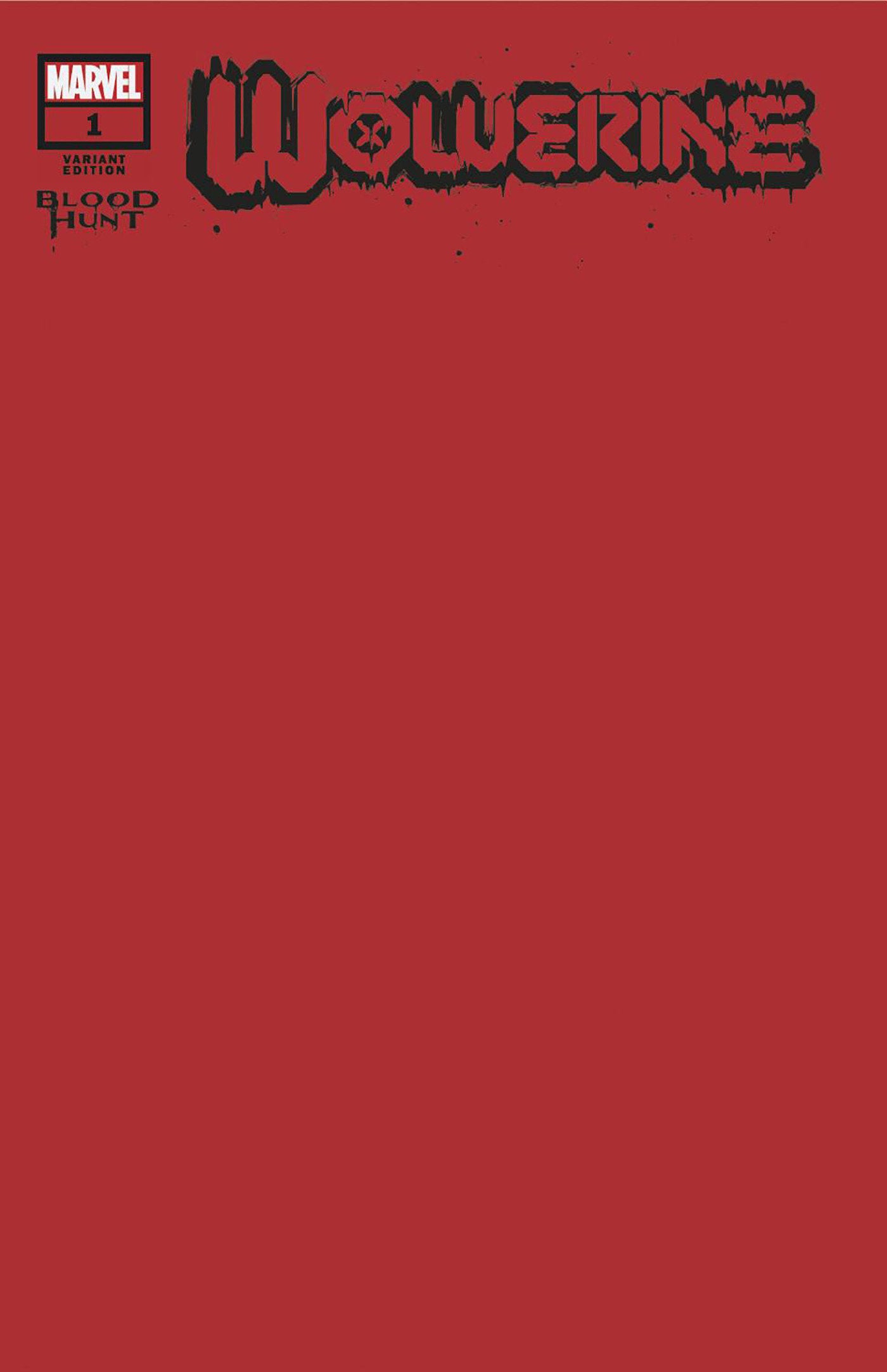 Wolverine: Blood Hunt #1 Blood Red Blank Variant [Bh] | Odin's Place