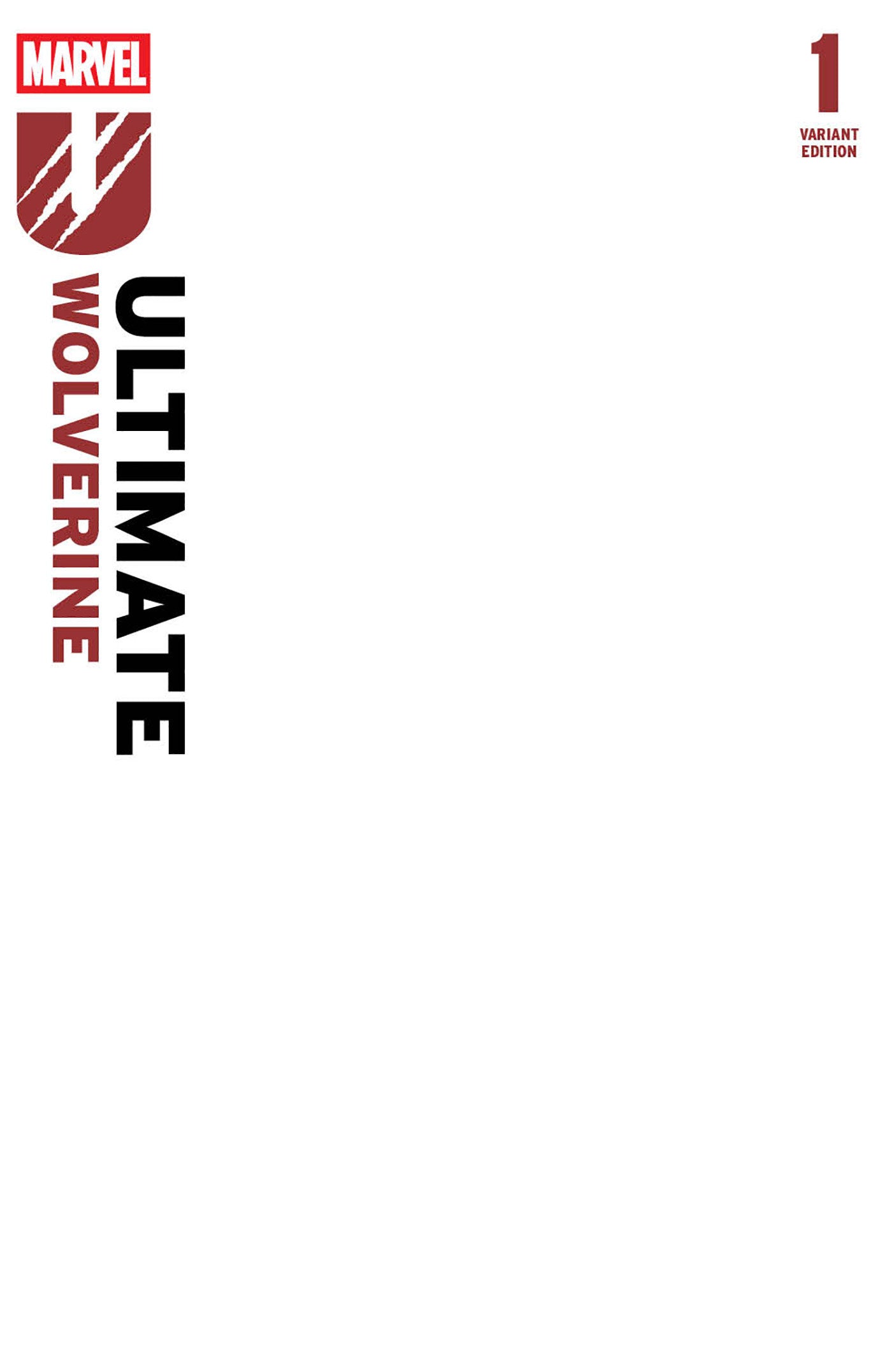 Ultimate Wolverine #1 Blank Cover 2nd Print Variant | Odin's Place