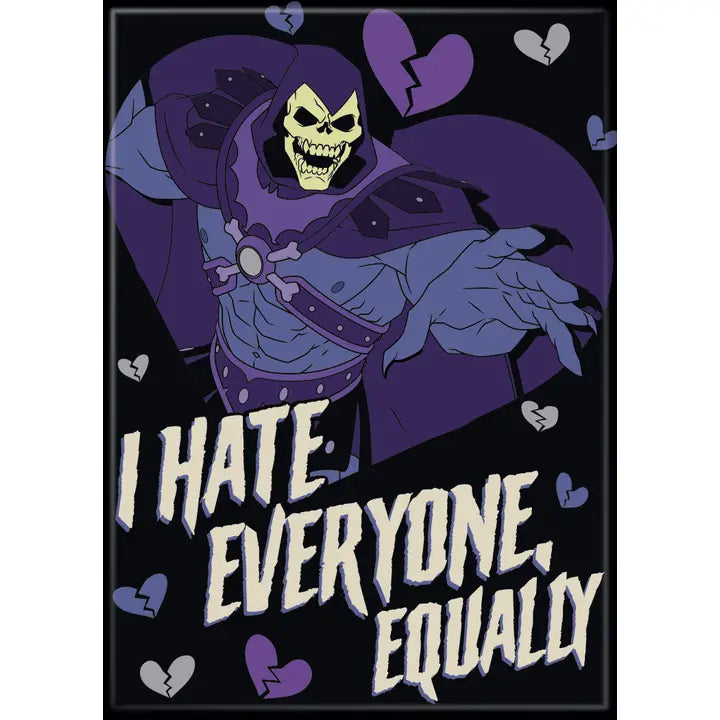 Masters of the Universe I Hate Everyone Equally Magnet | Odin's Place