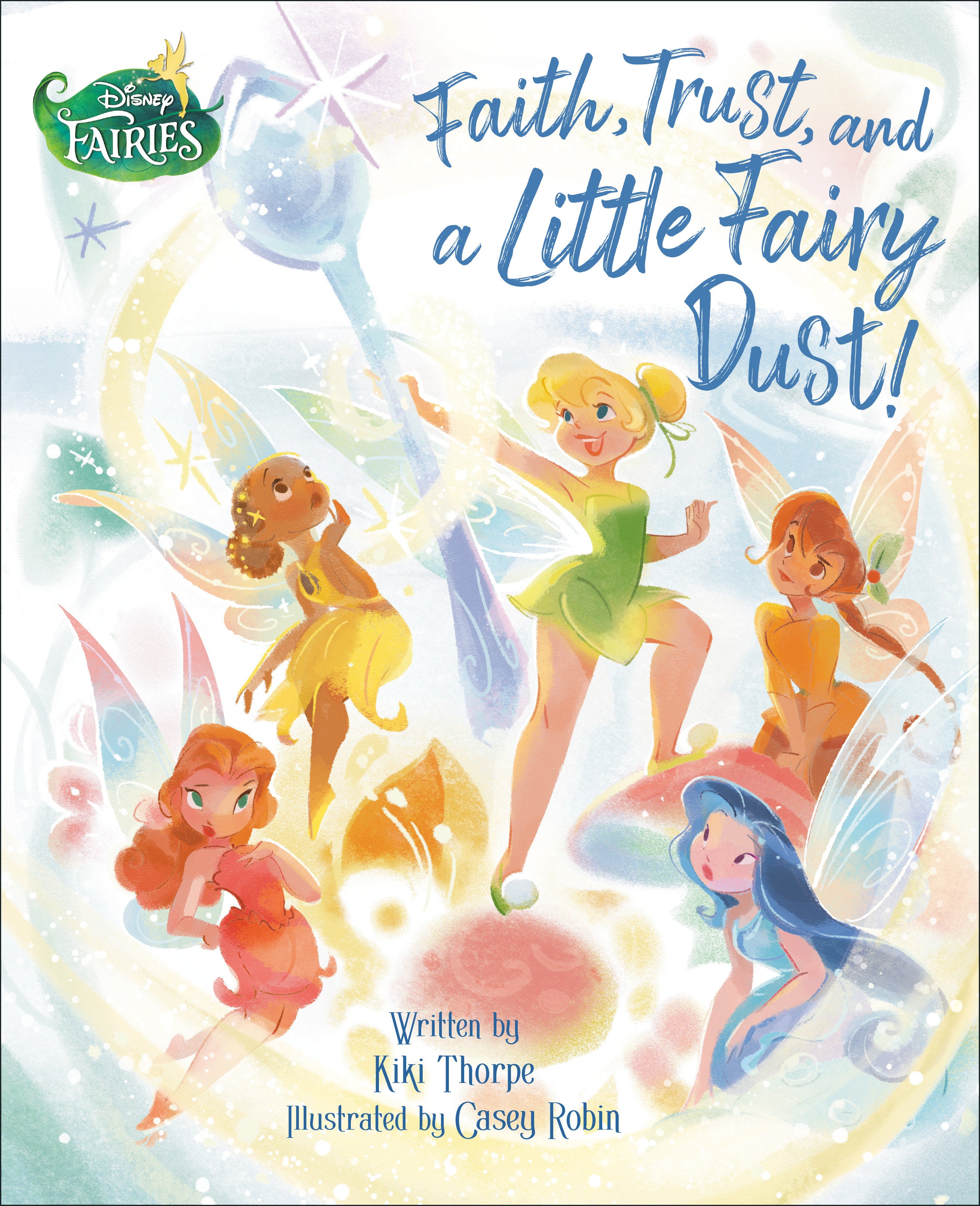 Faith, Trust, And A Little Fairy Dust! (Disney Fairies) | Odin's Place