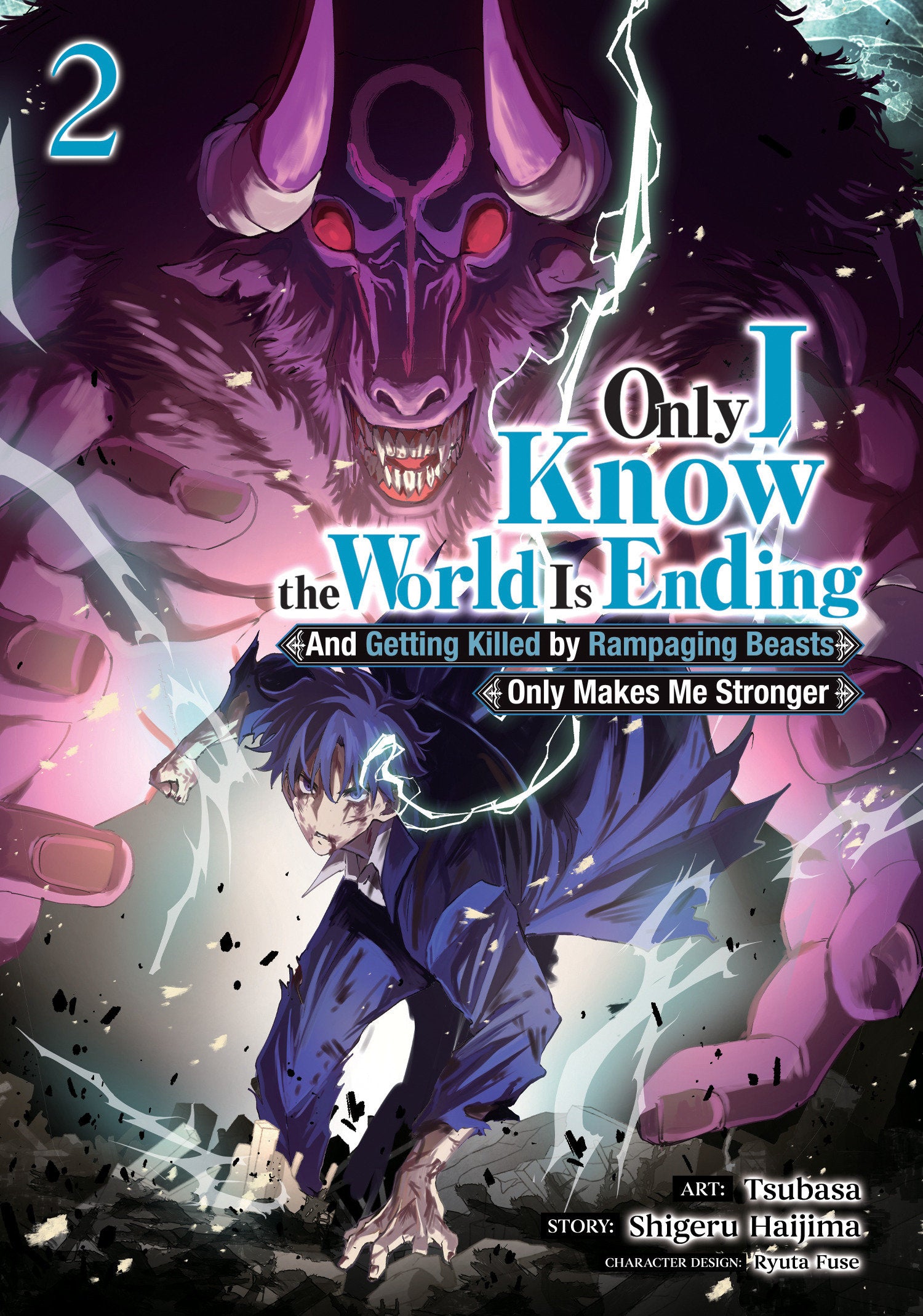 Only I Know The World Is Ending And Getting Killed By Rampaging Beasts Only Makes Me Stronger (Manga) Volume. 2 | Odin's Place