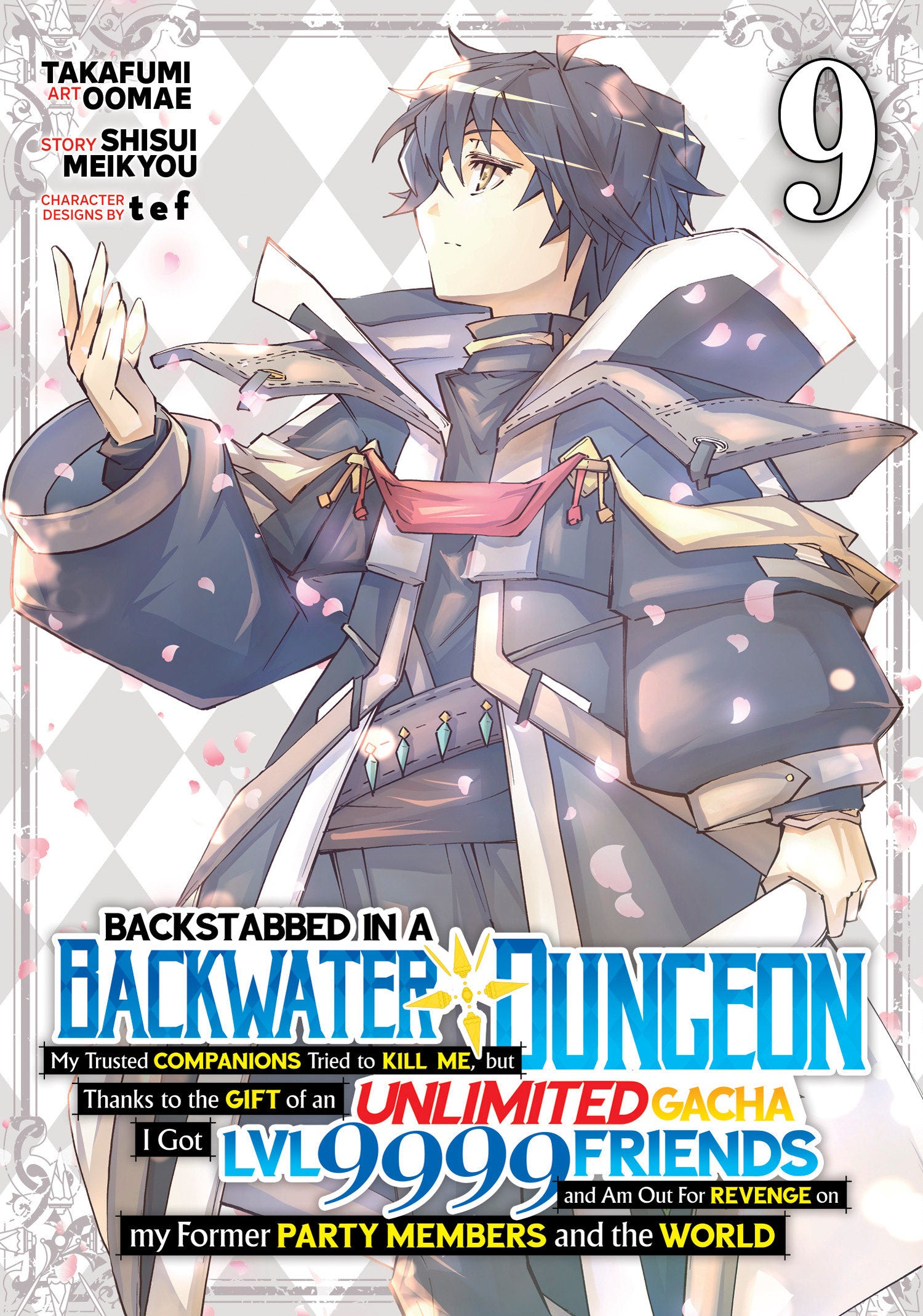 Backstabbed In A Backwater Dungeon: My Party Tried To Kill Me, But Thanks To An Infinite Gacha I Got Lvl 9999 Friends And Am Out For Revenge (Manga) Volume. 9 | Odin's Place