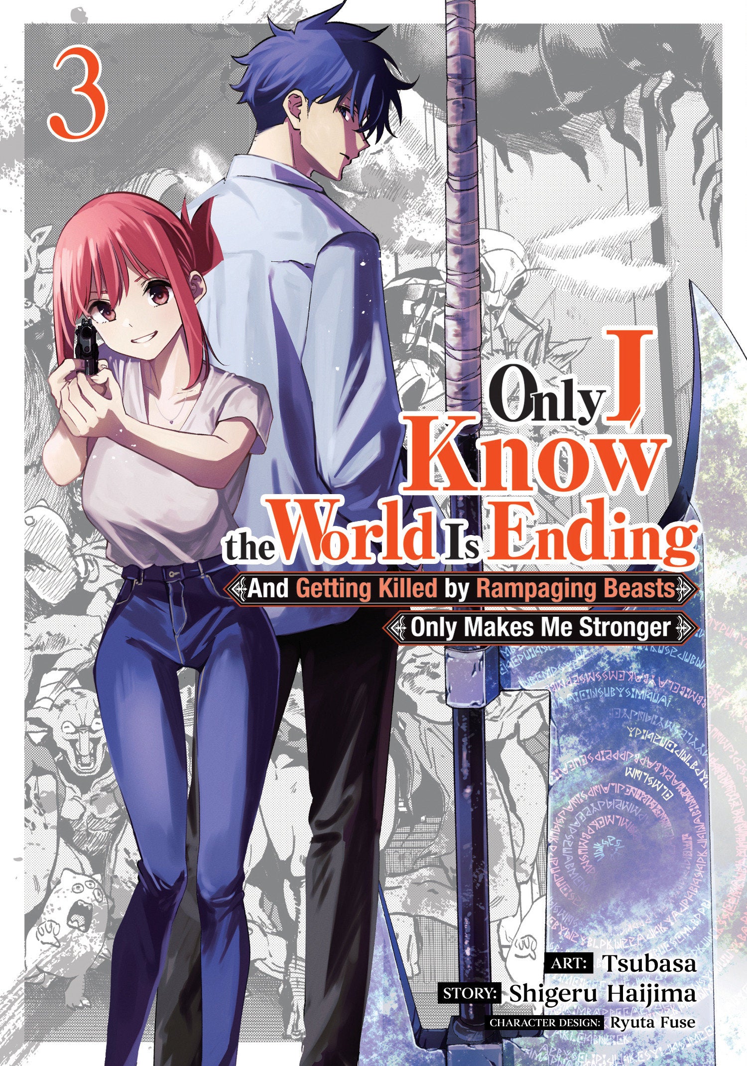 Only I Know The World Is Ending And Getting Killed By Rampaging Beasts Only Makes Me Stronger (Manga) Volume. 3 | Odin's Place