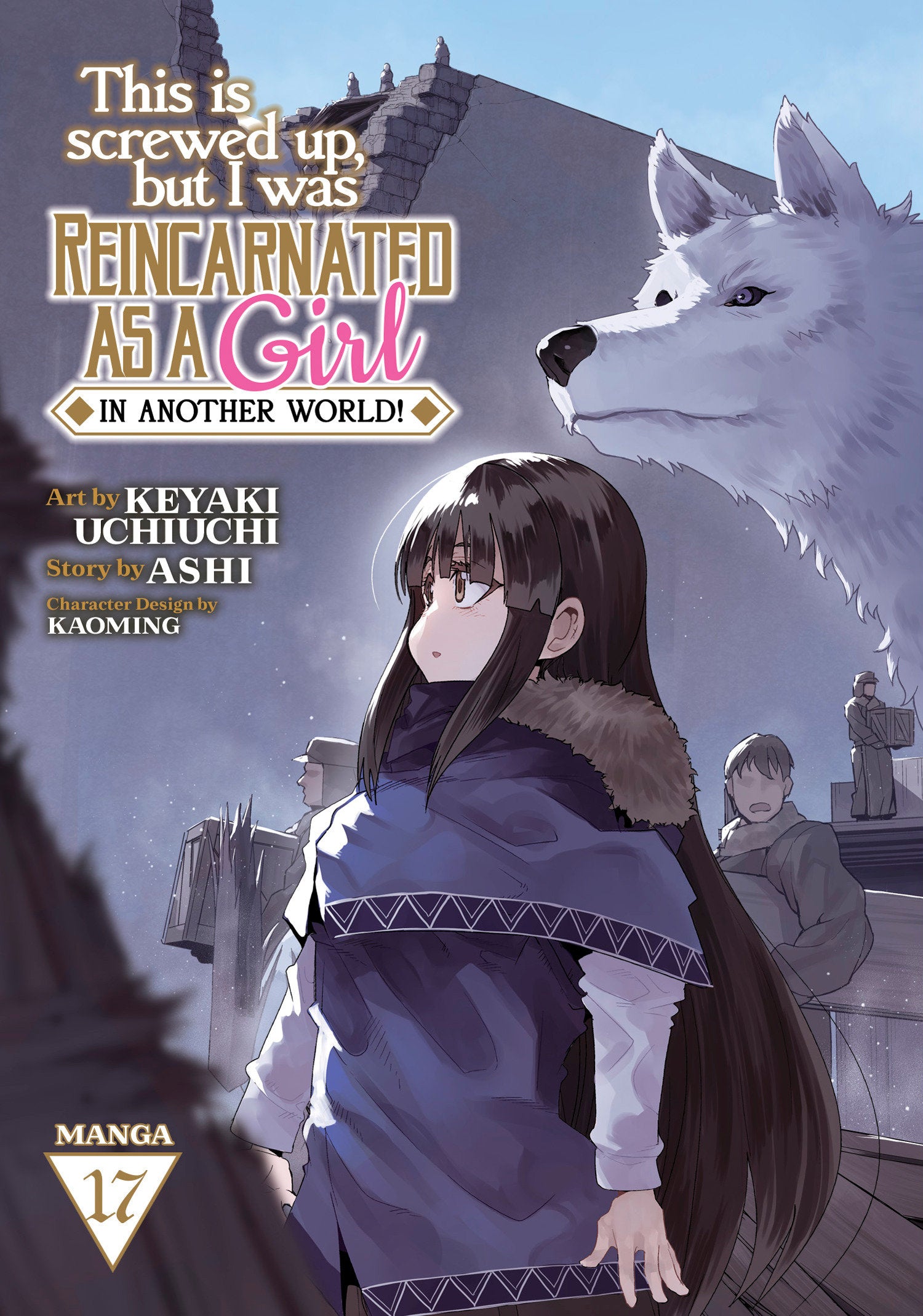 This Is Screwed Up, But I Was Reincarnated As A Girl In Another World! (Manga) Volume. 17 | Odin's Place