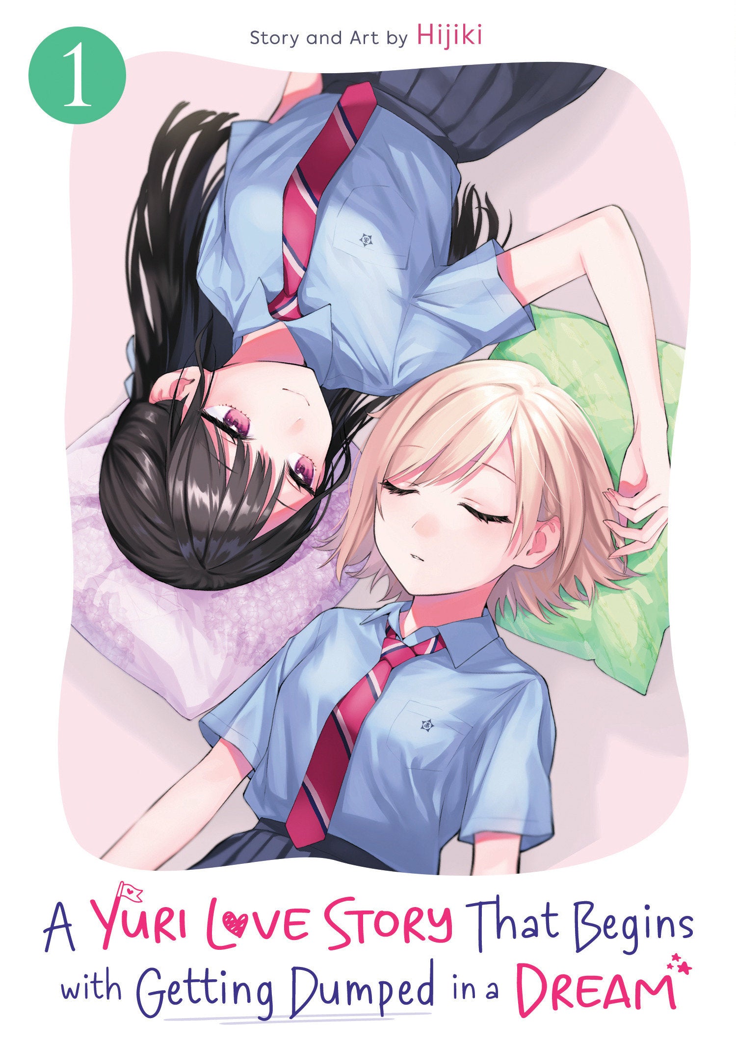 A Yuri Love Story That Begins With Getting Dumped In A Dream Volume. 1 | Odin's Place