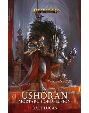Black Library: Ushoran Mortarch Of Delusion | Odin's Place