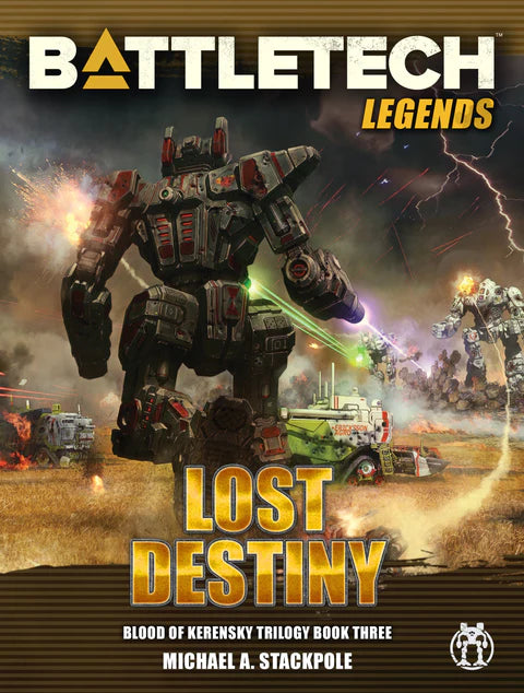 BattleTech: Blood of Kerensky - Book Three - Lost Destiny (Hardcover) | Odin's Place