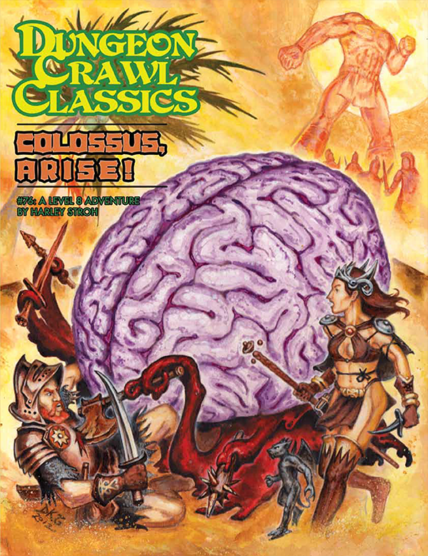 Dungeon Crawl Classics: 76 Colossus, Arise! | Odin's Place