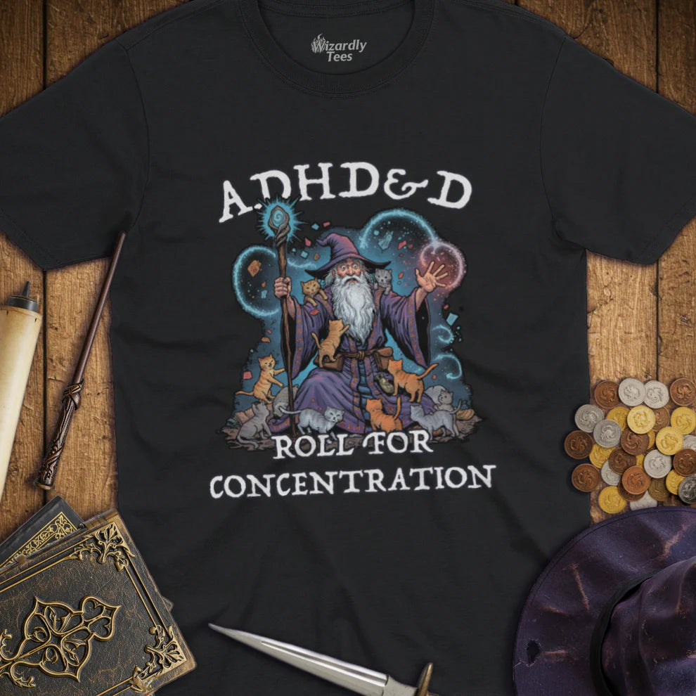 T-Shirt: ADHD&D Roll for Concentration | Odin's Place