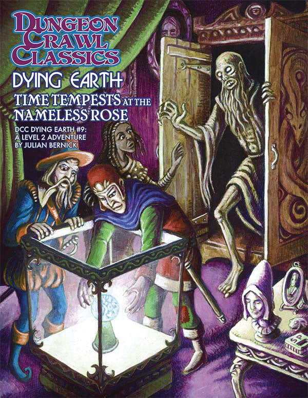 Dungeon Crawl Classics RPG: Dying Earth - #9 Time Tempests at the Nameless Rose | Odin's Place