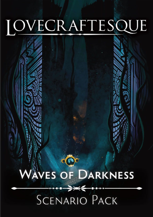 Lovecraftesque RPG: Waves of Darkness Expansion | Odin's Place