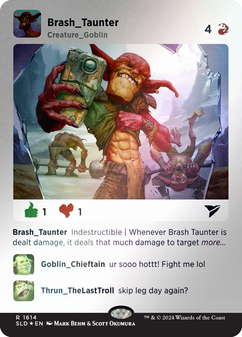 Brash Taunter (Rainbow Foil) [Secret Lair Drop Series] | Odin's Place
