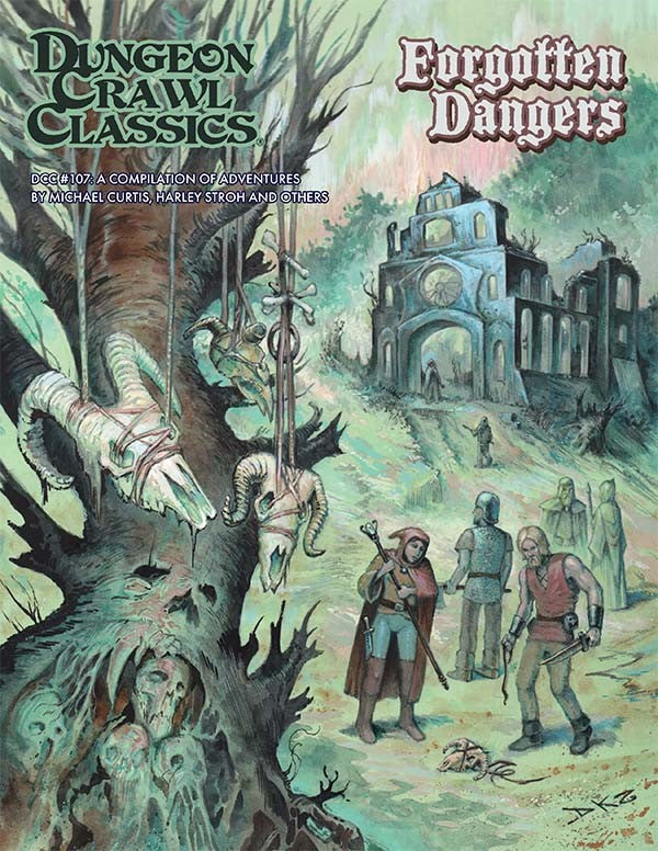 Dungeon Crawl Classics RPG: #107 - Forgotten Dangers | Odin's Place