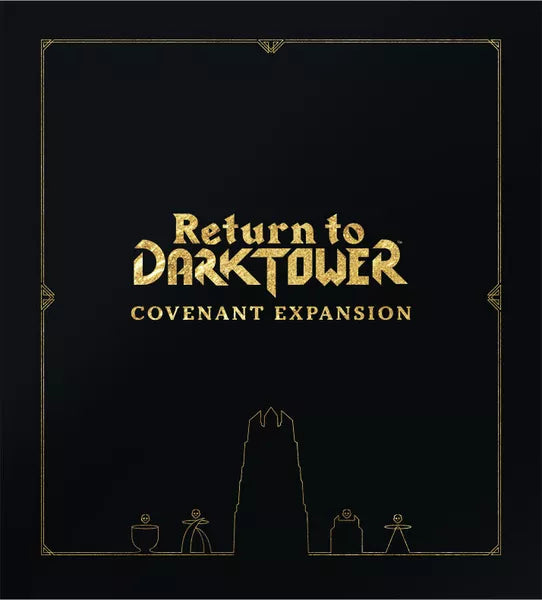 Return to Dark Tower: Covenant Expansion | Odin's Place