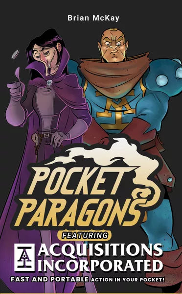 Pocket Paragons: Acquisitions Incorporated | Odin's Place