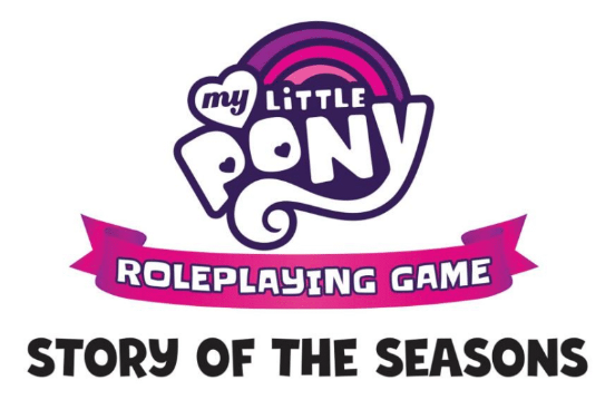 My Little Pony RPG Story of the Seasons Adventure and Sourcebook | Odin's Place