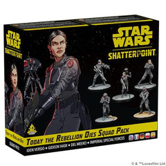 Star Wars: Shatterpoint - Today the Rebellion Dies Squad Pack | Odin's Place
