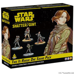 Star Wars: Shatterpoint - This is Rogue One Squad Pack | Odin's Place