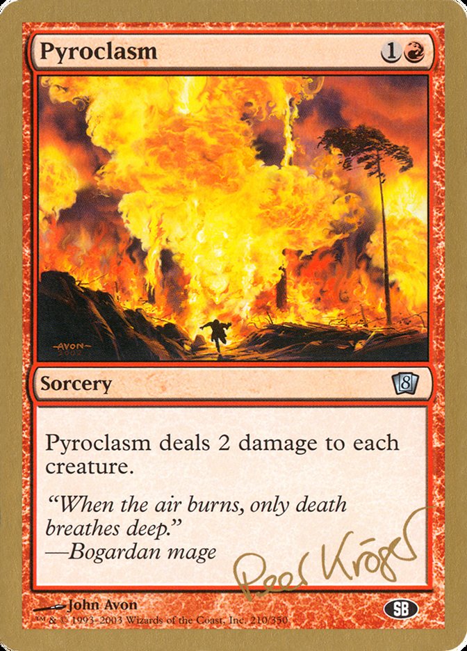 Pyroclasm (Peer Kroger) (SB) [World Championship Decks 2003] | Odin's Place