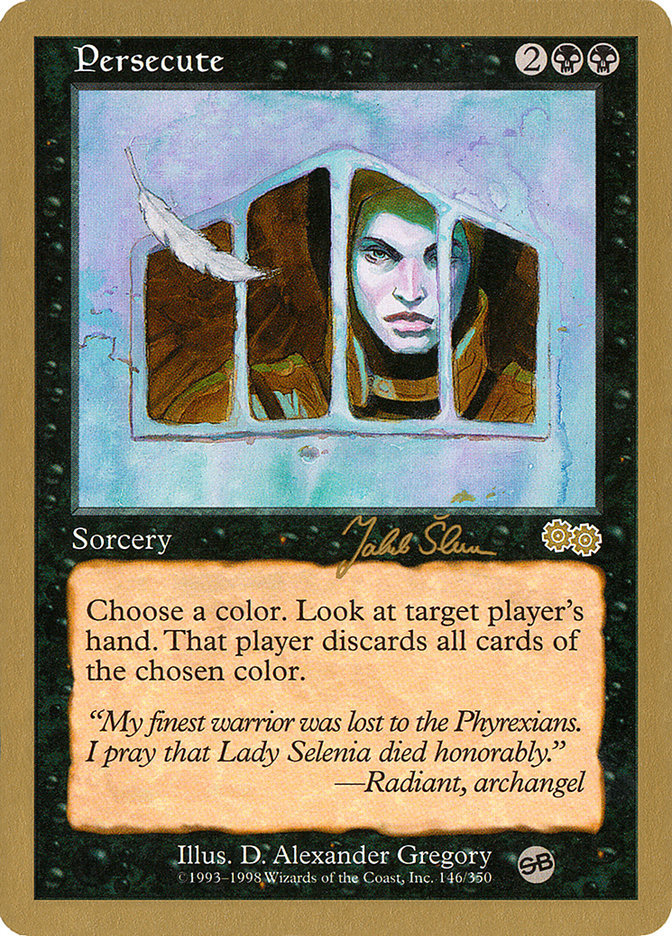 Persecute (Jakub Slemr) (SB) [World Championship Decks 1999] | Odin's Place