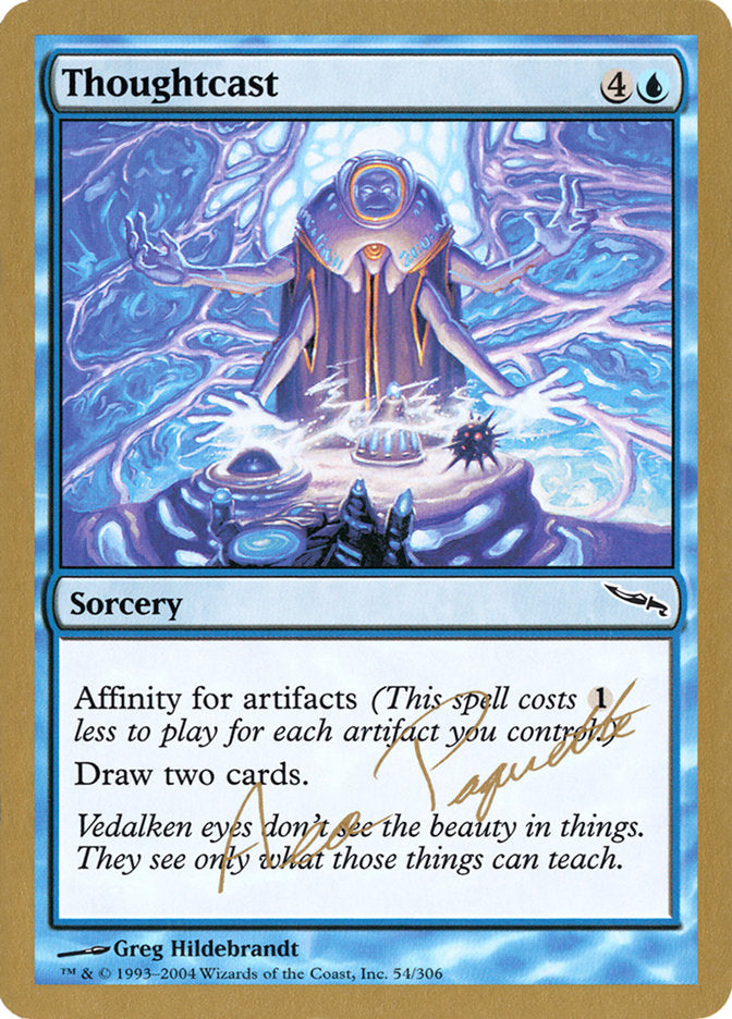 Thoughtcast (Aeo Paquette) [World Championship Decks 2004] | Odin's Place