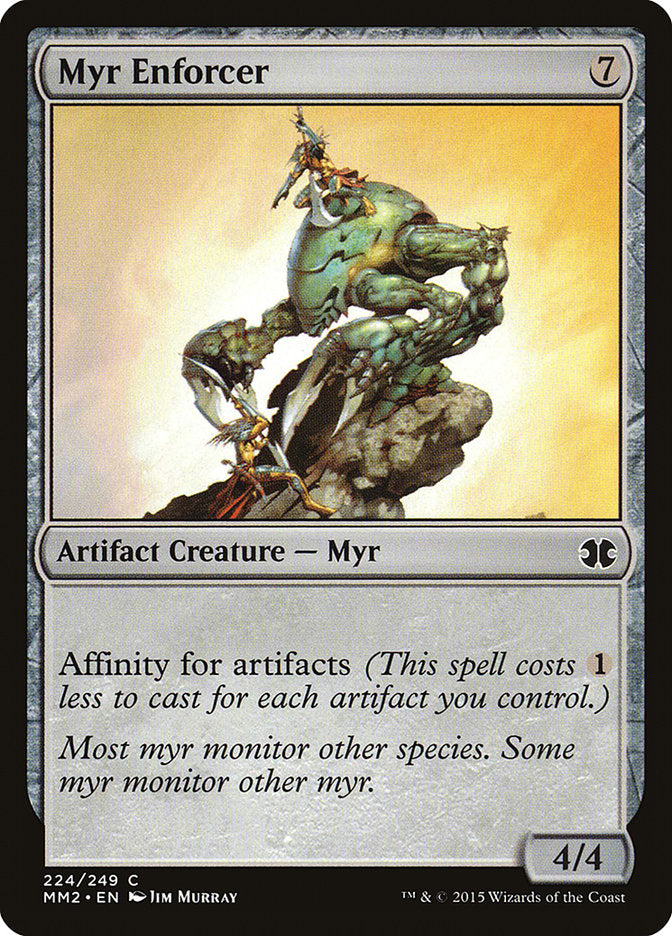 Myr Enforcer (224) [Modern Masters 2015] | Odin's Place