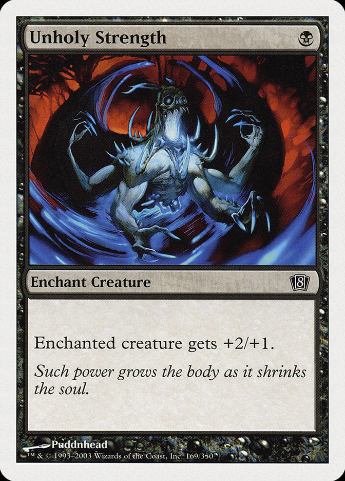 Unholy Strength (169) [Eighth Edition] | Odin's Place