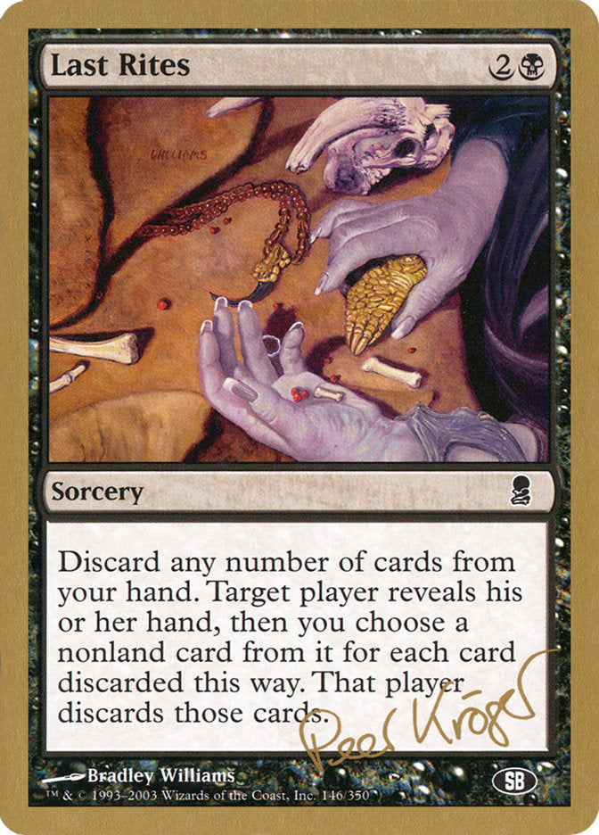 Last Rites (Peer Kroger) (SB) [World Championship Decks 2003] | Odin's Place